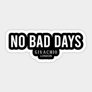 No Bad Days Sticker